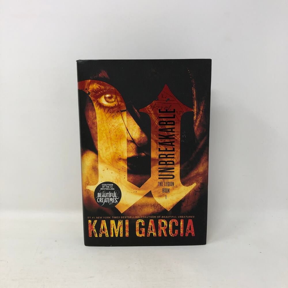 Unbreakable by Kami Garcia Signed Hardcover Book 1 in The Legion Series 1st Ed